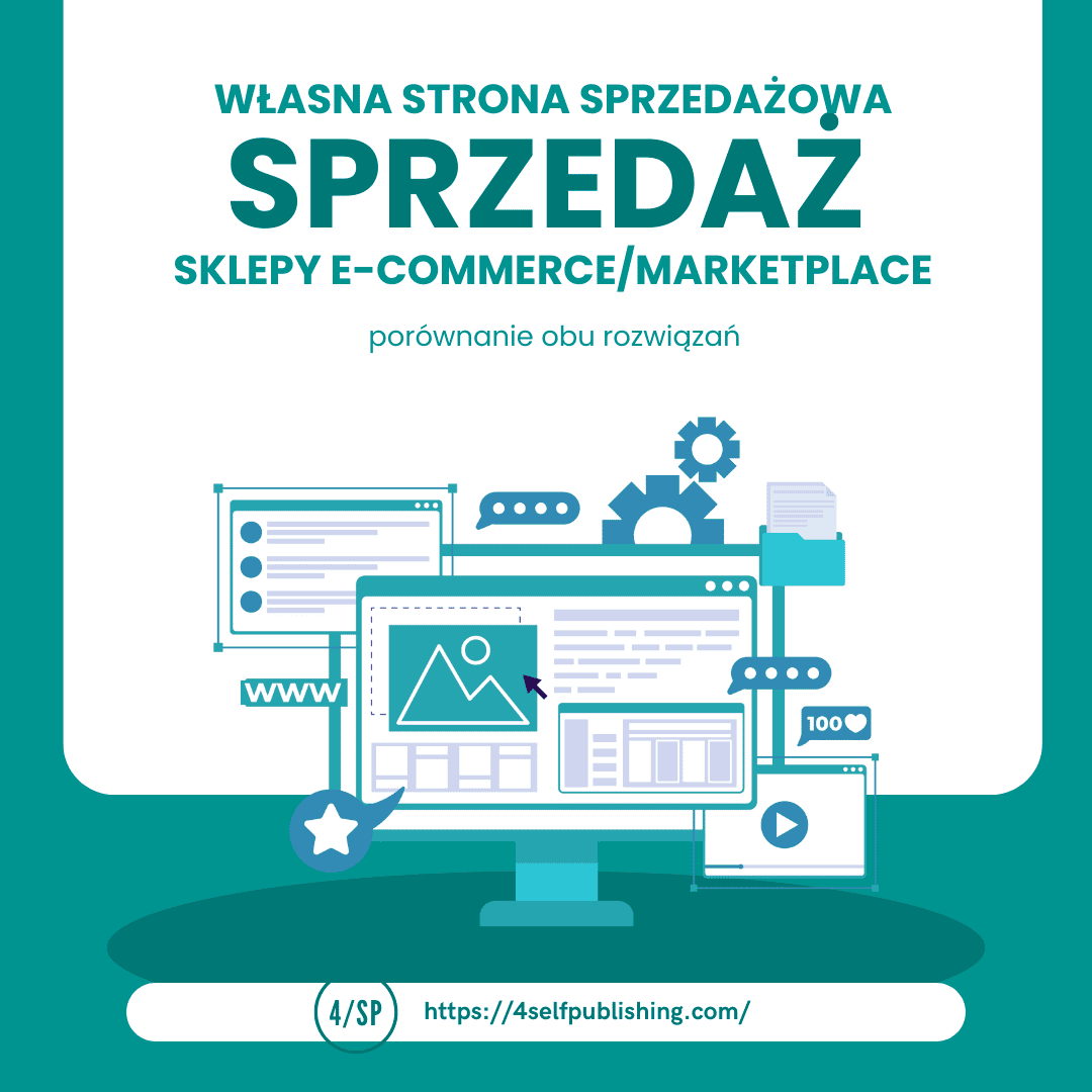 Sprzedaż w sklepach e-commerce (marketplace) kontra własna strona sprzedażowa – wady i zalety obu rozwiązań